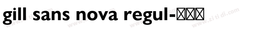 gill sans nova regul字体转换